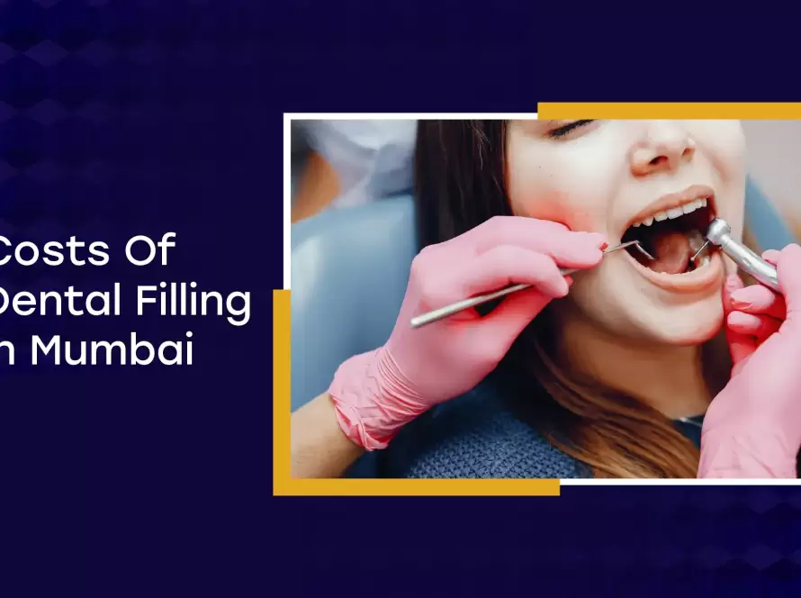 Dental Filling Cost In Mumbai