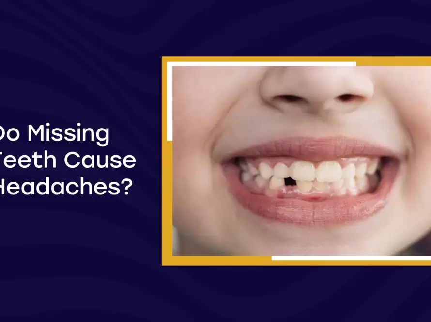 Missing Teeth Cause Headaches